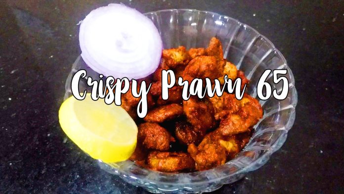 Crispy Prawn 65 Spicy Prawn Fry
